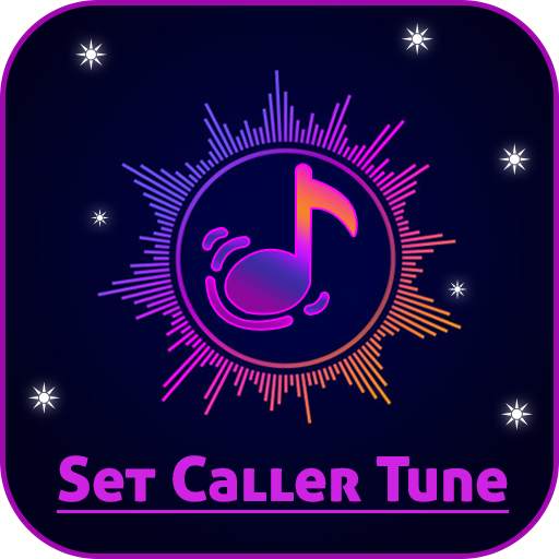 Tunes : Set Caller Tune Free - New Ringtones 2021