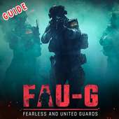 Guide for FAU-G Mobile :  Indian FAUG Game