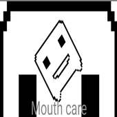 Mouth Care