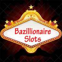 Bazillionaire Slots - Bonus Games Slot Machine