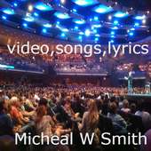 MICHEAL W SMITH MP3 SONGS on 9Apps