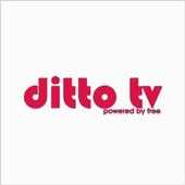 Free ditto tv -  live tv channels list