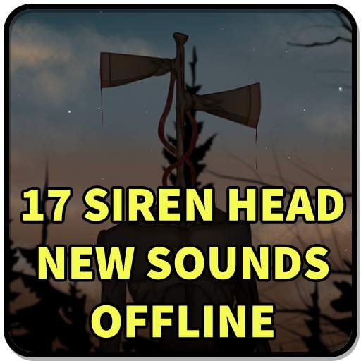 Siren Head Sound Offline