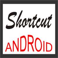 Shortcut android