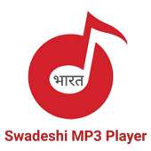 Swadeshi MP3 Player ~ स्वदेशी अपनाओ on 9Apps