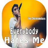 The Chainsmokers - Everybody Hates Me on 9Apps