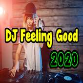 DJ Feeling Good Remix 2020