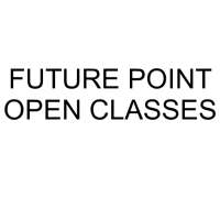 FUTURE POINT OPEN CLASSES
