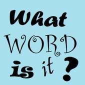 What WORD is it??