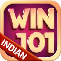 Win 101！ - 3 Patti & Indian Rummy！