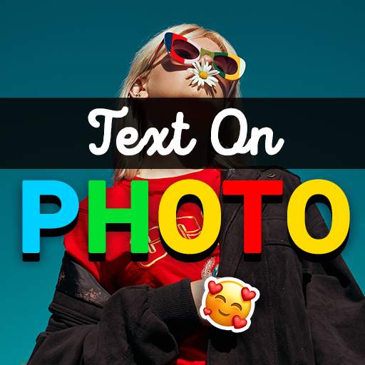 Text On Photo - Photo Add Text Editor