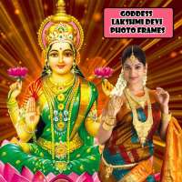 Lakshmi Devi Photo Frames - Goddess Lakshmi Devi on 9Apps