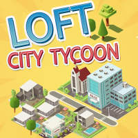 Loft City Tycoon